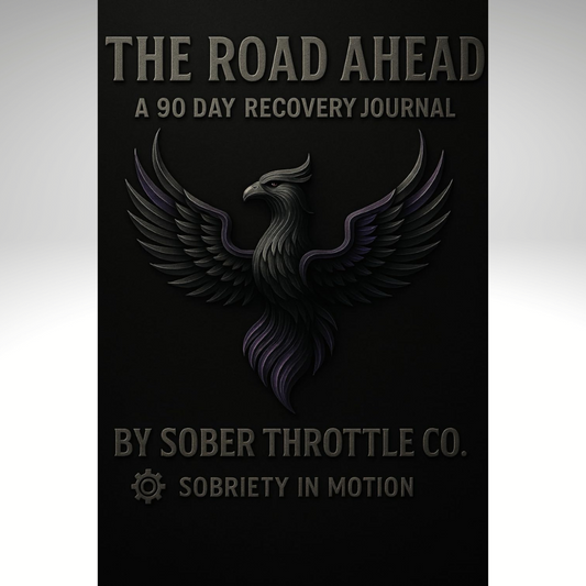 THE ROAD AHEAD: A 90 DAY RECOVERY JOURNAL
