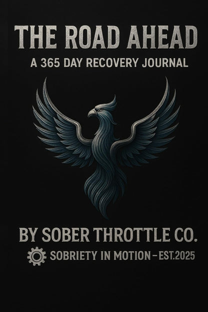 THE ROAD AHEAD: A 365 DAY RECOVERY JOURNAL